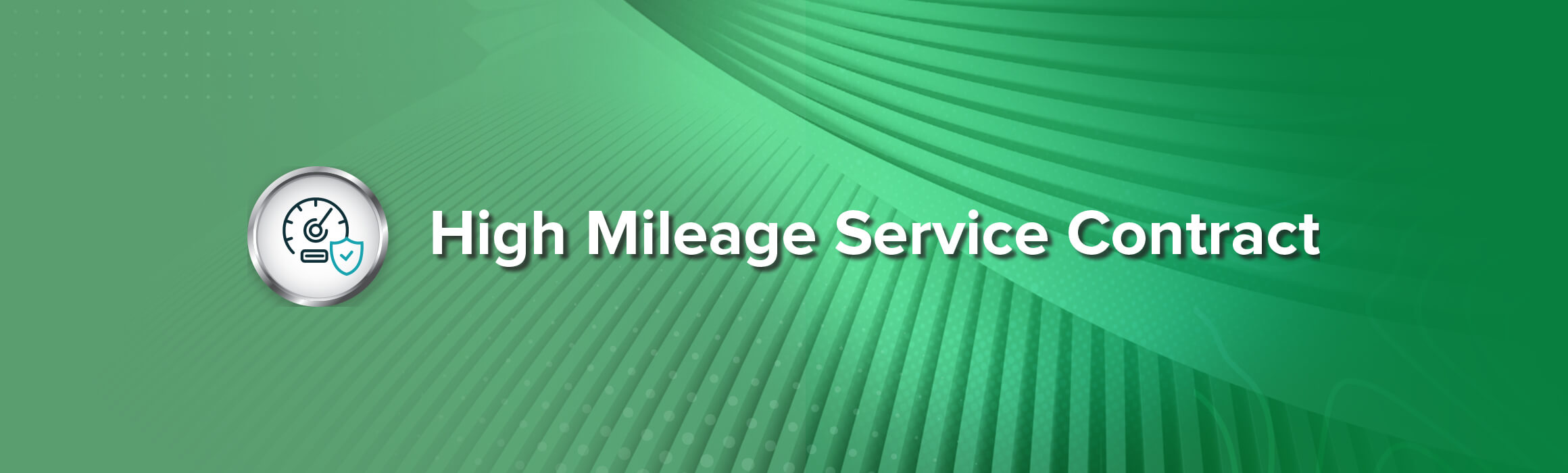 High Mileage Vehicle Service Contract